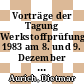 Vorträge der Tagung Werkstoffprüfung 1983 am 8. und 9. Dezember 1983 in Bad Nauheim /cD. Aurich, Herausgeber