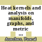 Heat kernels and analysis on manifolds, graphs, and metric spaces : lecture notes from a quarter program on Heat Kernels, Random Walks, and analysis on Manifolds and Graphs, : April 16-July 13, 2002, Emile Borel Centre of the Henri Poincaré Institute, Paris, France [E-Book] /