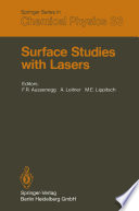 Surface Studies with Lasers [E-Book] : Proceedings of the International Conference, Mauterndorf, Austria, March 9–11, 1983 /