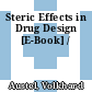Steric Effects in Drug Design [E-Book] /