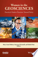 Women in the geosciences : practical, positive practices toward parity [E-Book] /