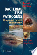 Bacterial Fish Pathogens [E-Book] : Diseases of Farmed and Wild Fish /