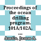 Proceedings of the ocean drilling program. 101A/102A. Initial report Bahamas, January - March 1985, 102A: Bermuda Rise, March - April 1985 /