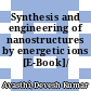 Synthesis and engineering of nanostructures by energetic ions [E-Book]/