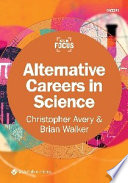 Alternative careers in science [E-Book] /