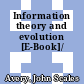 Information theory and evolution [E-Book]/