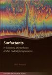 Surfactants : in solution, at interfaces and in colloidal dispersions /