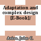 Adaptation and complex design [E-Book]/