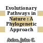 Evolutionary Pathways in Nature : A Phylogenetic Approach [E-Book]/