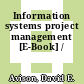 Information systems project management [E-Book] /