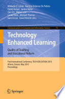 Technology Enhanced Learning. Quality of Teaching and Educational Reform : First International Conference, TECH-EDUCATION 2010, Athens, Greece, May 19-21, 2010. Proceedings [E-Book]/