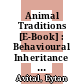 Animal Traditions [E-Book] : Behavioural Inheritance in Evolution /