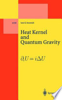 Heat Kernel and Quantum Gravity [E-Book] /