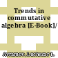 Trends in commutative algebra [E-Book]/