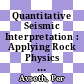 Quantitative Seismic Interpretation : Applying Rock Physics Tools to Reduce Interpretation Risk [E-Book]/
