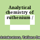 Analytical chemistry of ruthenium /