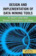 Design and implementation of data mining tools [E-Book] /