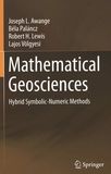 Mathematical geosciences : hybrid symbolic-numeric methods /