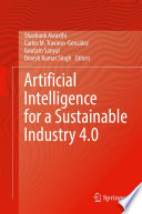 Artificial Intelligence for a Sustainable Industry 4.0 [E-Book] /