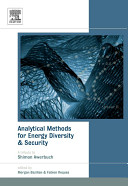 Analytical methods for energy diversity and security [E-Book] : portfolio optimization in the energy sector : a tribute to the work of Dr. Shimon Awerbuch /