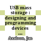 USB mass storage : designing and programming devices and embedded hosts [E-Book] /