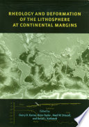 Rheology and deformation of the lithosphere at continental margins [E-Book] /