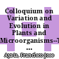 Colloquium on Variation and Evolution in Plants and Microorganisms--Toward a New Synthesis--50 Years After Stebbins [E-Book]/