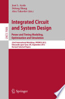 Integrated Circuit and System Design. Power and Timing Modeling, Optimization and Simulation : 22nd International Workshop, PATMOS 2012, Newcastle upon Tyne, UK, September 4-6, 2012, Revised Selected Papers [E-Book]/