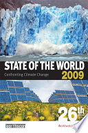 State of the world . 2009 . confronting climate change, a Worldwatch Institute report on progress toward a sustainable society /