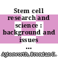 Stem cell research and science : background and issues [E-Book] /