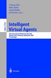 Intelligent Virtual Agents : 4th International Workshop, IVA 2003, Kloster Irsee, Germany, September 15-17, 2003, Proceedings [E-Book]/