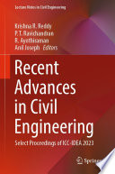 Recent Advances in Civil Engineering [E-Book] : Select Proceedings of ICC-IDEA 2023 /