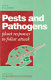 Pests and pathogens : plant responses to foliar attack /