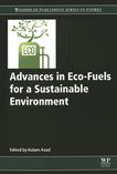 Advances in eco-fuels for a sustainable environment /