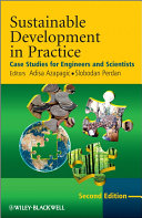 Sustainable development in practice : case studies for engineers and scientists [E-Book] /