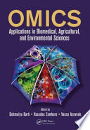 Omics : applications in biomedical, agricultural, and environmental sciences [E-Book] /