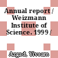 Annual report / Weizmann Institute of Science. 1999 /