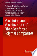 Machining and Machinability of Fiber Reinforced Polymer Composites [E-Book] /