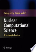 Nuclear Computational Science : A Century in Review [E-Book] /
