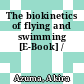 The biokinetics of flying and swimming [E-Book] /