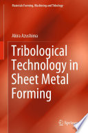 Tribological Technology in Sheet Metal Forming [E-Book] /