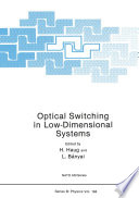 Optical Switching in Low-Dimensional Systems [E-Book] /