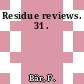 Residue reviews. 31 .