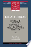Lie algebras [E-Book] : finite and infinite dimensional Lie algebras and applications in physics /