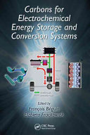 Carbons for electrochemical energy storage and conversion systems [E-Book] /