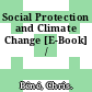 Social Protection and Climate Change [E-Book] /