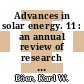 Advances in solar energy. 11 : an annual review of research and development /