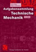 Aufgabensammlung Technische Mechanik /