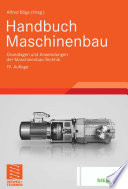 Handbuch Maschinenbau [E-Book] : Grundlagen und Anwendungen der Maschinenbau-Technik /