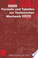 Formeln und Tabellen zur Technischen Mechanik [E-Book] /
